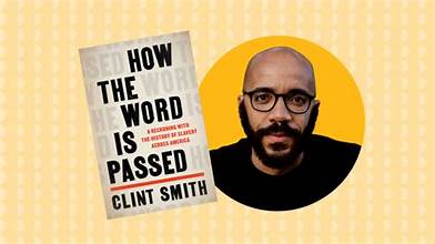 Book by Clint Smith called How the Word is Passed